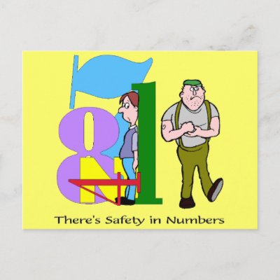 Funny Safety In Numbers T-shirts Gifts Postcards by sagart1952