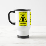 Funny Safety Travel Mug