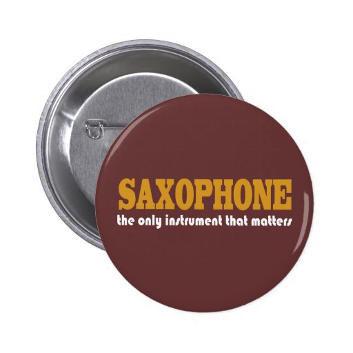 Funny Saxophone Quote Button