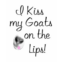 Funny Saying on Ladies T-Shirt for Goat Lovers