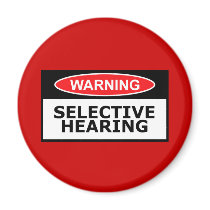 Funny selective hearing magnet