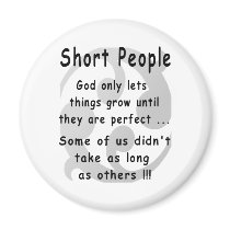 Funny Short People Revenge. Magnets