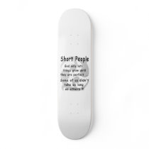Funny Short People Revenge. Skate Boards