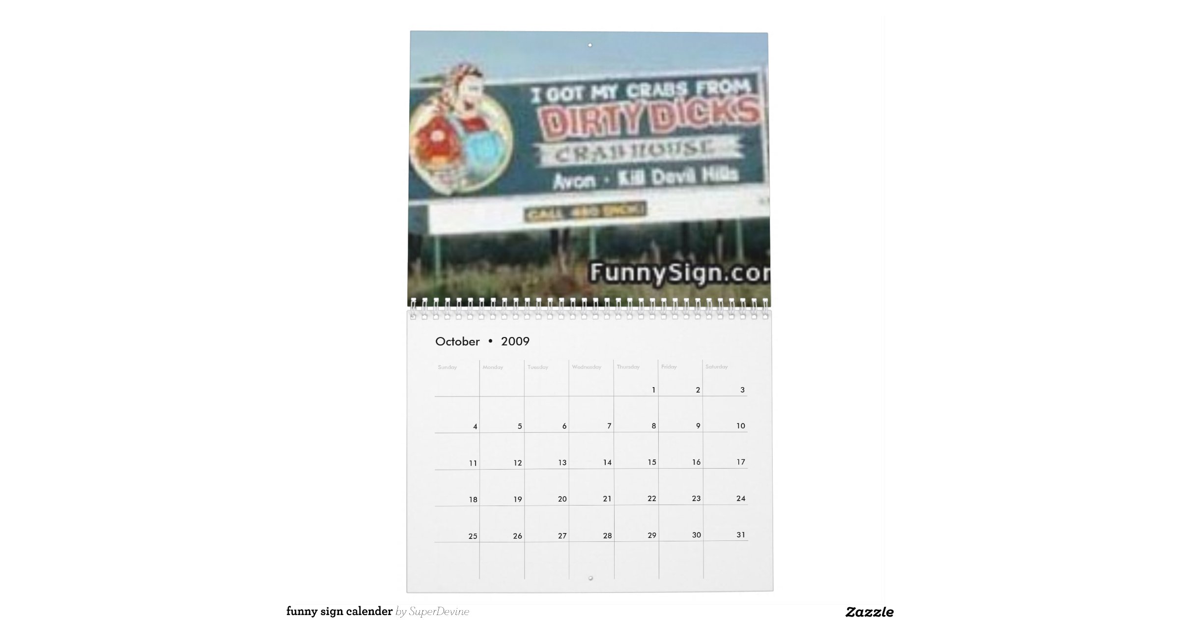 funny sign calender calendar | Zazzle