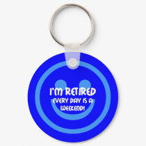Funny smile retirement keychains by retirementhumor Funny smile retirement keychains