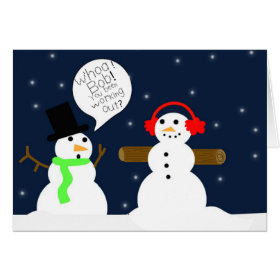 FUNNY SNOWMAN CHRISTMAS CARD
