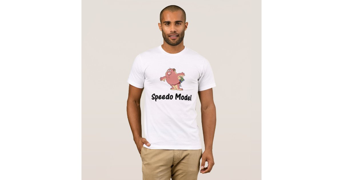 Funny Speedo Model Tshirt Zazzle