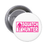 Funny SQUATCH HUNTER Gear Finding Bigfoot Edition Pinback Button