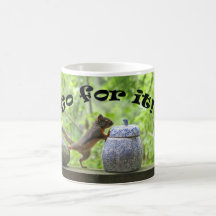 Funny Squirrel Picture ~ Go For It! Coffee Mugs