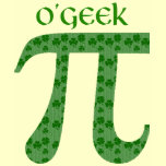Funny St. Pat's Day Pi Tees - O'Geek, McNerd t-shirts