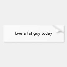 funny sticker spporting the fat phat guy bumper stickers