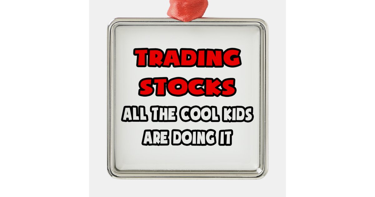 Funny Stock Trader Shirts and Gifts Metal Ornament Zazzle