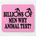 Funny stop animal testing,use men funny mousepads
