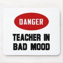 Funny Teacher in Bad Mood Mouse Pad