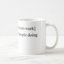 Funny Teamwork Products Mugs