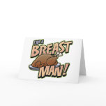 Funny Thanksgiving Breast Man greeting card cards