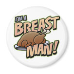 Funny Thanksgiving Breast Man magnet magnets