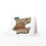 Funny Thanksgiving Thigh Man T-Shirts cards