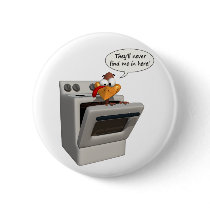 Funny Thanksgiving Turkey button
