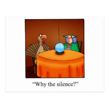 Funny Thanksgiving Turkey Fortune Cartoon Gifts! Post Cards