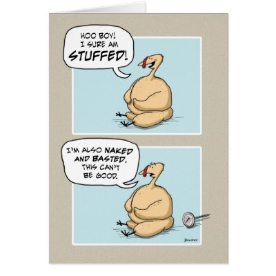 Funny Thanksgiving turkey invitation Greeting Card by chuckink