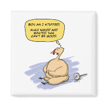 Funny Thanksgiving turkey magnet by chuckink Funny Thanksgiving turkey magnet