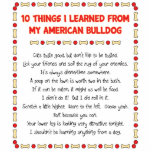 Funny Things I Learned From My American Bulldog Acrylic Cut Outs