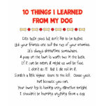 Funny Things I Learned From My Dog t-shirts