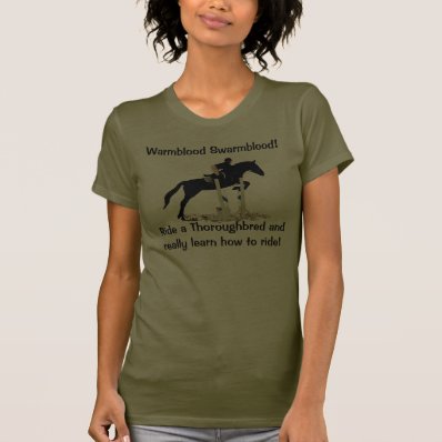 Funny Thoroughbred Horse People Humor T Shirts