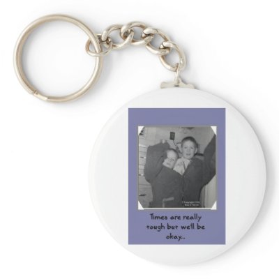funny times. Funny Times are Tough Kids Key Chain by BowNRanch. Times are tough and these kids make it easier to handle. Humorous graphic available on tees, magnets,