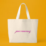 Funny Tote Bag For Girls - Heavy Menstrual