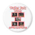 Funny Trailer Park Dawg Red magnets by TrailerPark Funny Trailer Park Dawg Red magnets