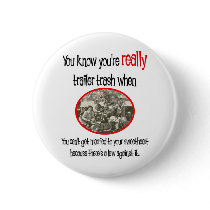 Funny Trailer Park Shirt buttons by TrailerPark Funny Trailer Park Shirt buttons