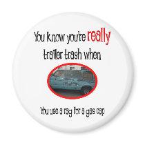 Funny Trailer Park Shirt magnets