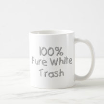 Funny Trailer Park Shirts and Gifts Mugs