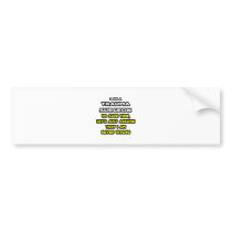 Funny Trauma Surgeon T-Shirts and Gifts Bumper Sticker