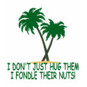 Funny tree hugger women's t-shirts