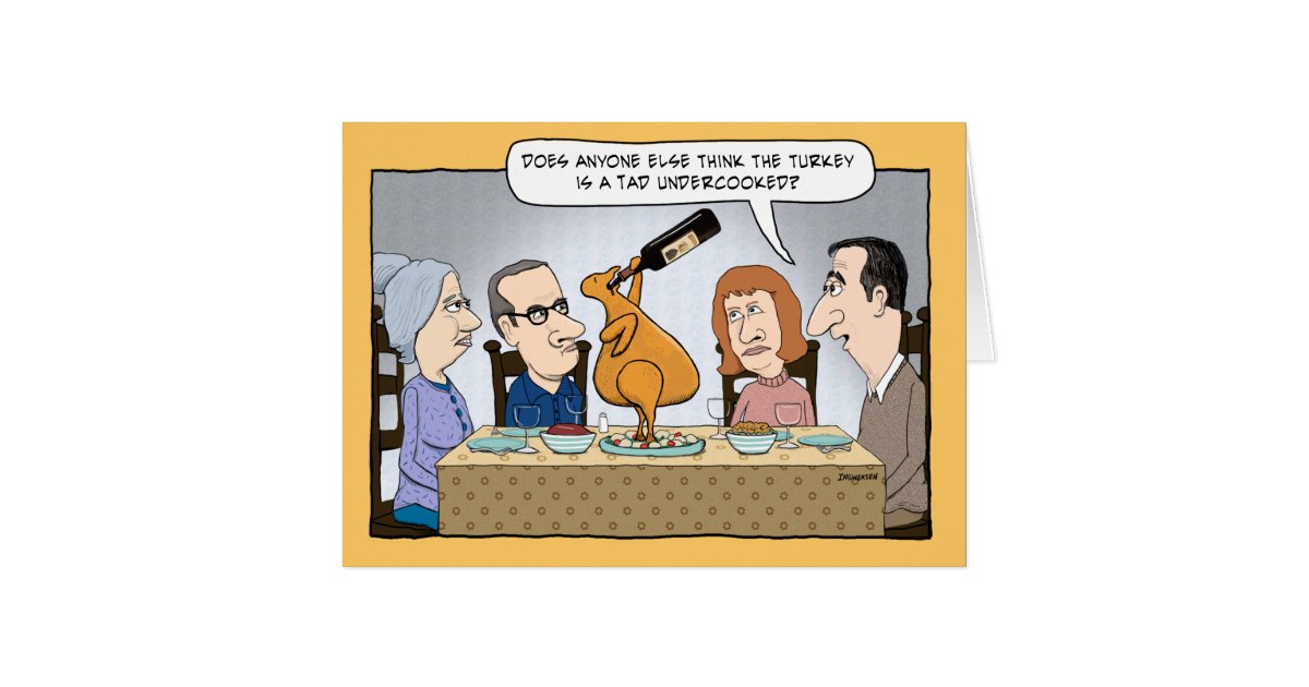 Funny Undercooked Turkey Thanksgiving Card Zazzle