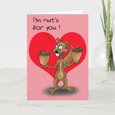 Funny Valentines  Cards  Friends on Nut S For You  On Front And  Happy Valentines Day  On The Inside