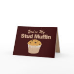 Funny Valentines Day Cards, Stud Muffin