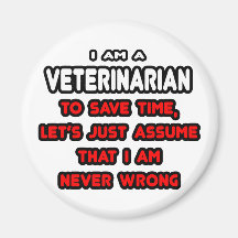 Funny Veterinarian T-Shirts and Gifts Magnet