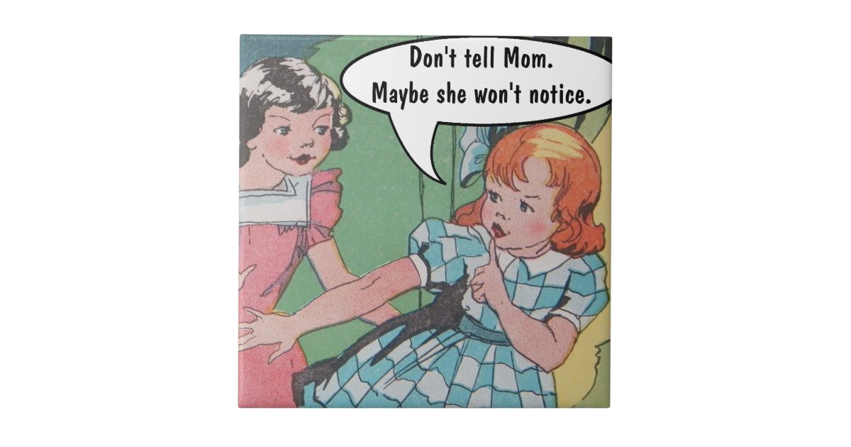Funny Vintage Retro Cartoon Comic Dont Tell Mom Ceramic Tile Zazzle 5468