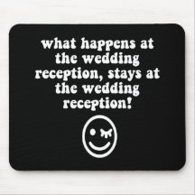 Funny wedding reception mousepads