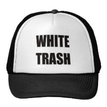 Funny White Trash T-shirts Gifts Mesh Hats