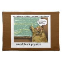 Funny Woodchuck Physics Place Mat by Rick London placemats