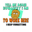Funny Work T-shirts Gifts by sagart1952 Funny Work T-shirts Gifts