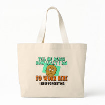 Funny Work T-shirts Gifts Bags