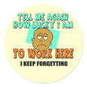 Funny Work T-shirts Gifts stickers by sagart1952 Funny Work T-shirts Gifts stickers