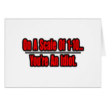 Funny You're an Idiot Insult cards