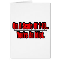 Funny You're an Idiot Insult cards